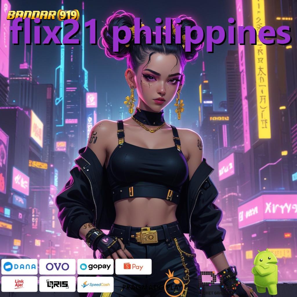 FLIX21 PHILIPPINES | strategi terbaik game tanpa potongan!