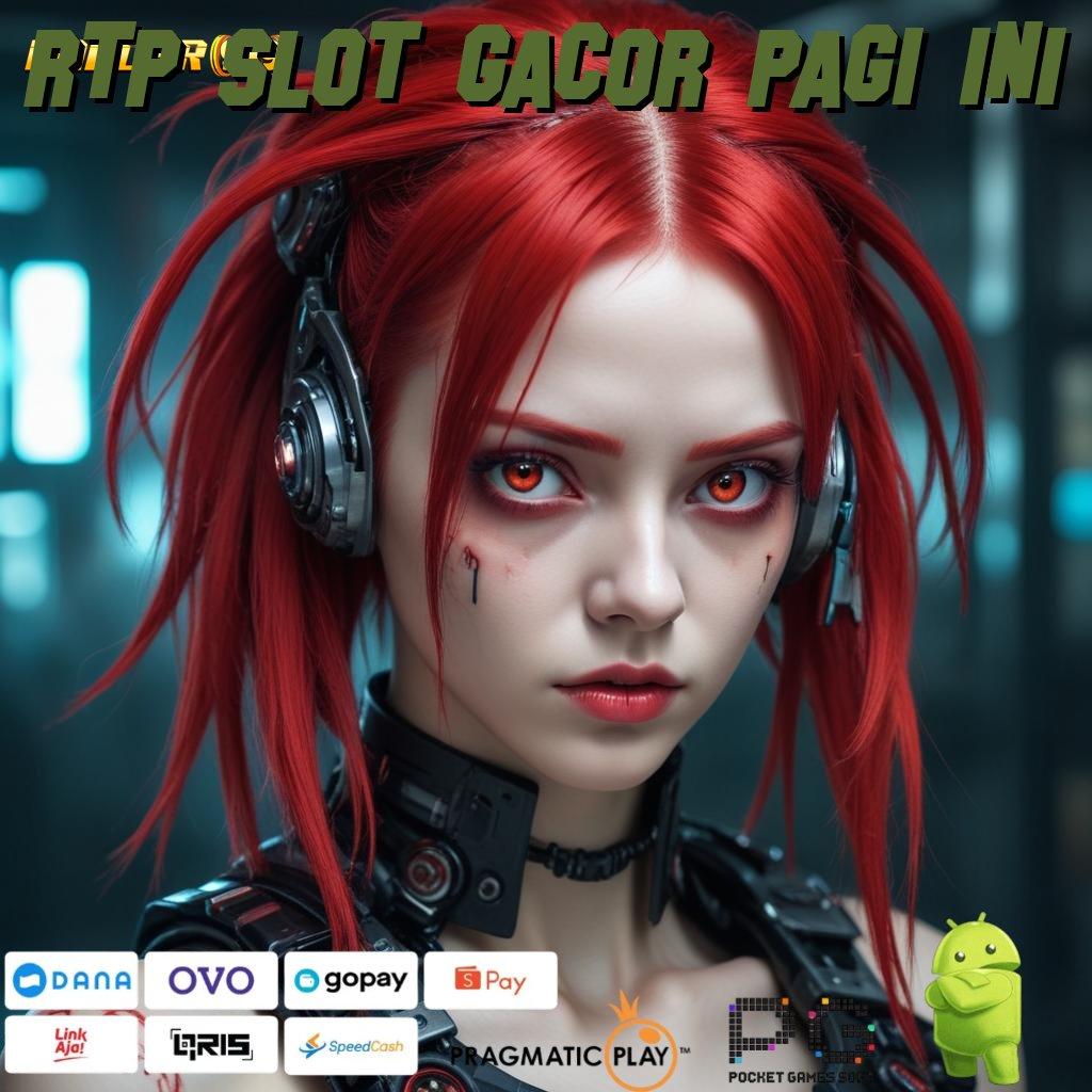 RTP SLOT GACOR PAGI INI # Bonus Besar APK Android iOS Tata Letak