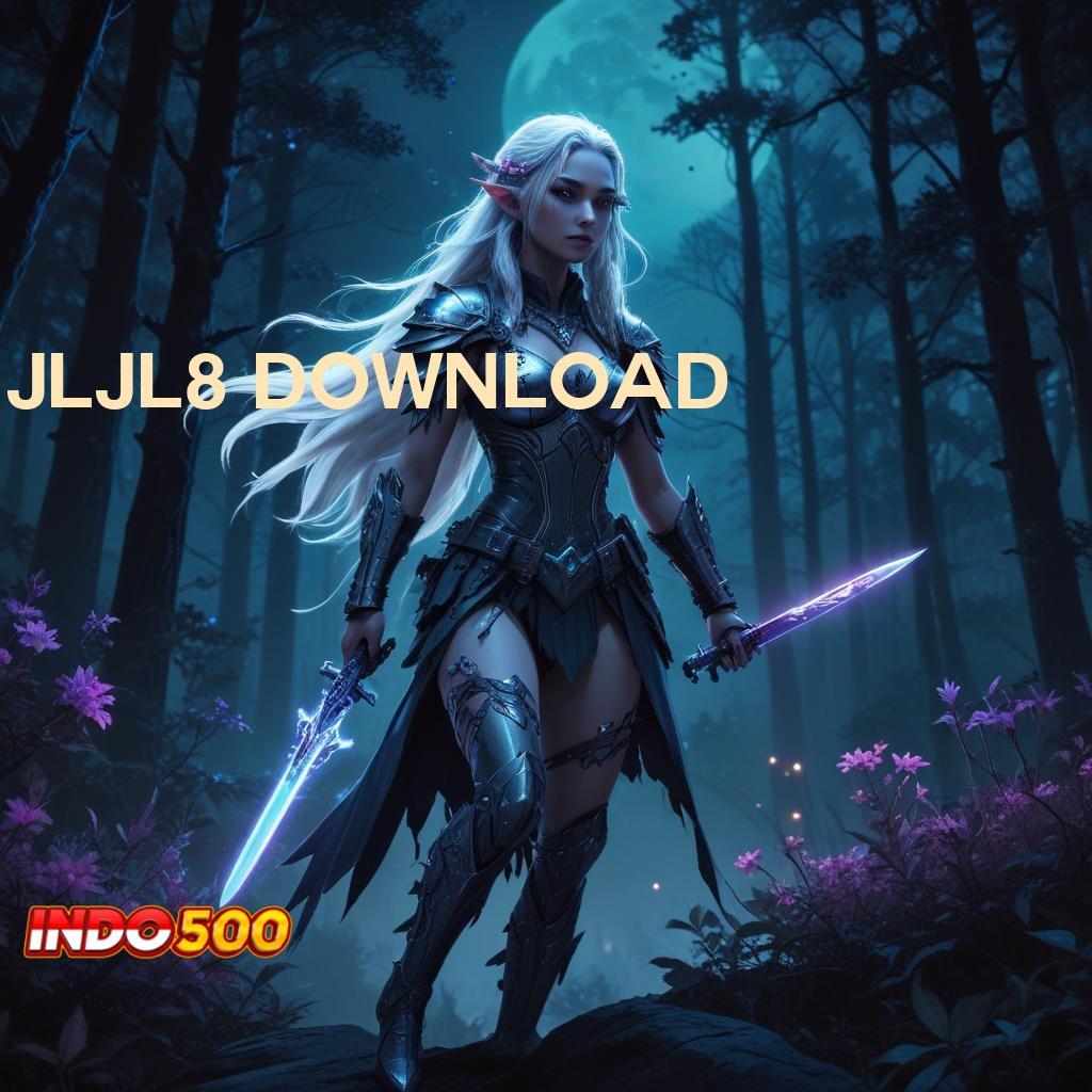 JLJL8 DOWNLOAD Baru Utama Prioritas Download Apk Android Premium