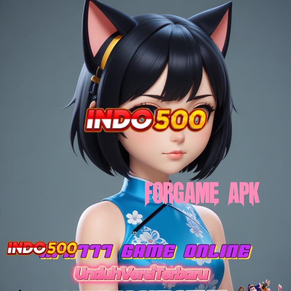 FORGAME APK Main Santai Profit Instan Tanpa Perlu Deposit