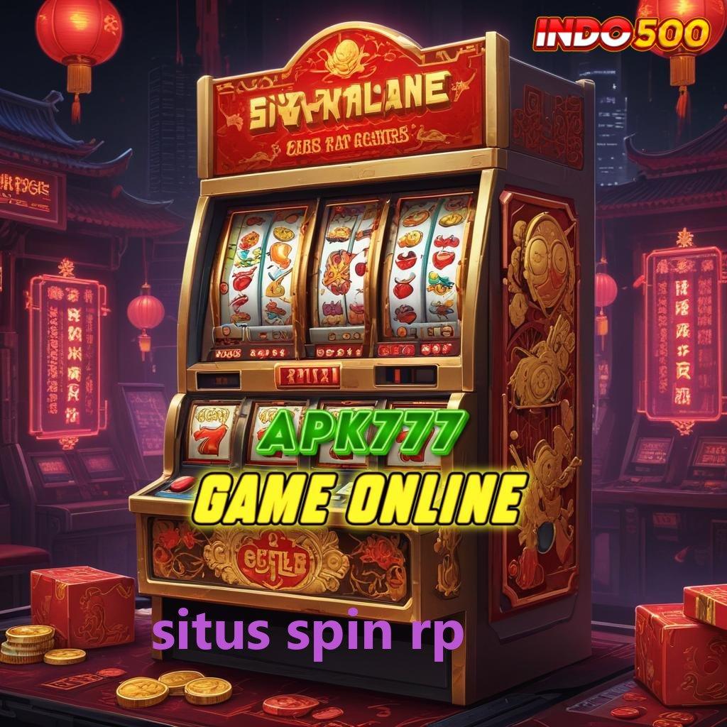 SITUS SPIN RP ® Untung Langsung Mesin Sultan Auto Tanpa Ribet