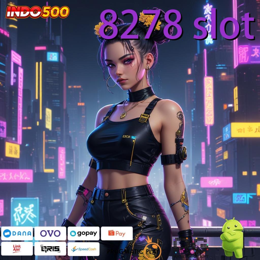 8278 SLOT Komponen Baru Dengan Pola Digital Fleksibel Stabil