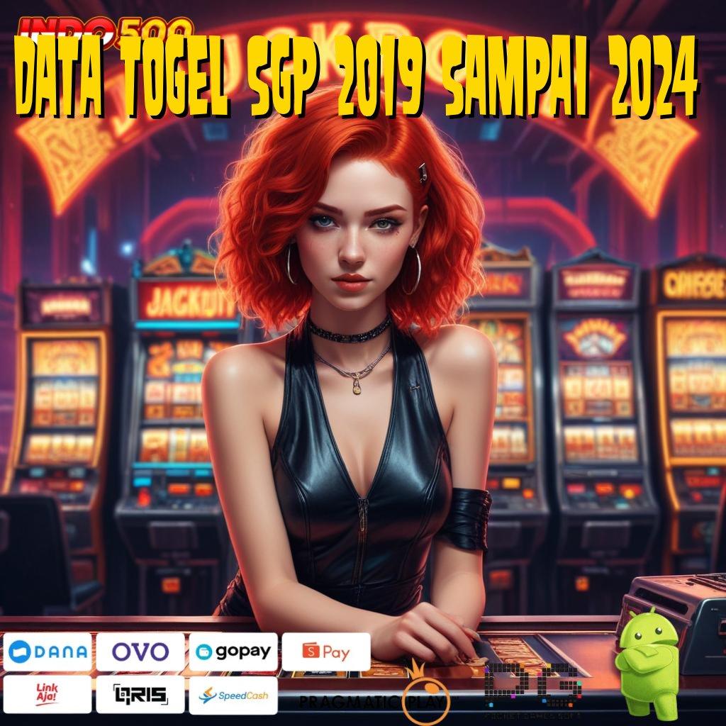 DATA TOGEL SGP 2019 SAMPAI 2024 Versi Unggul Untuk Rezeki Besar