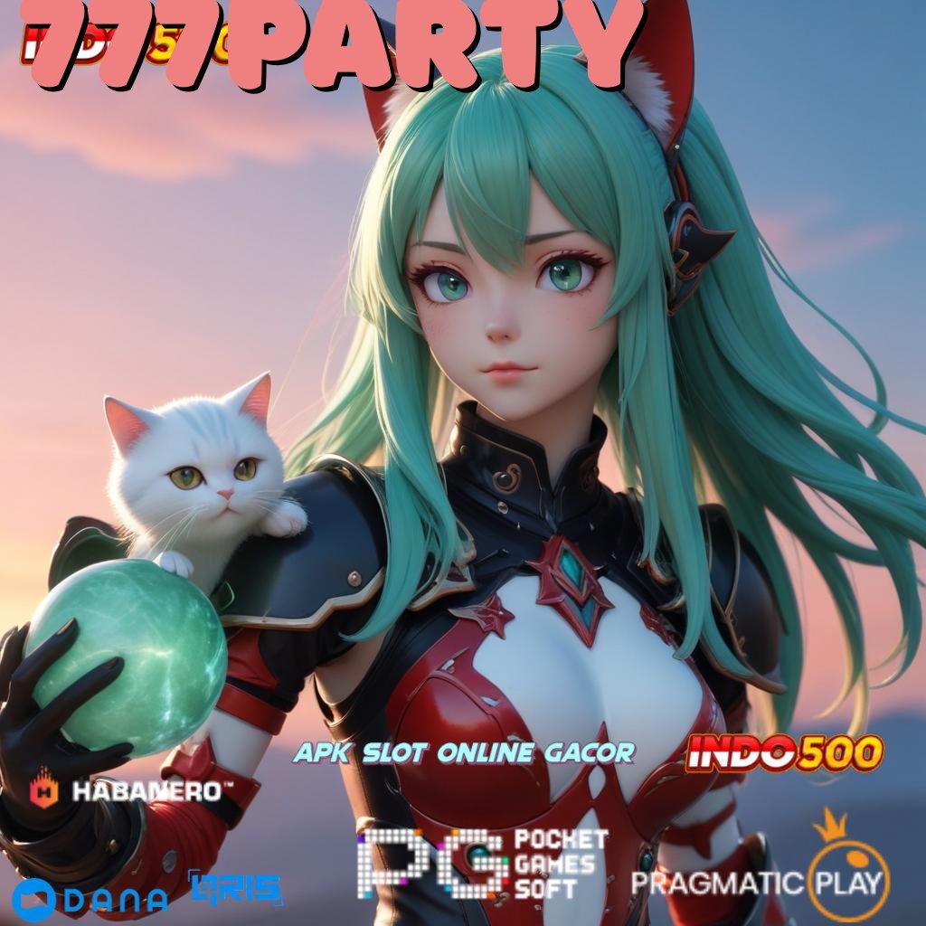 777PARTY ↪ maxwin realita untuk semua pemain