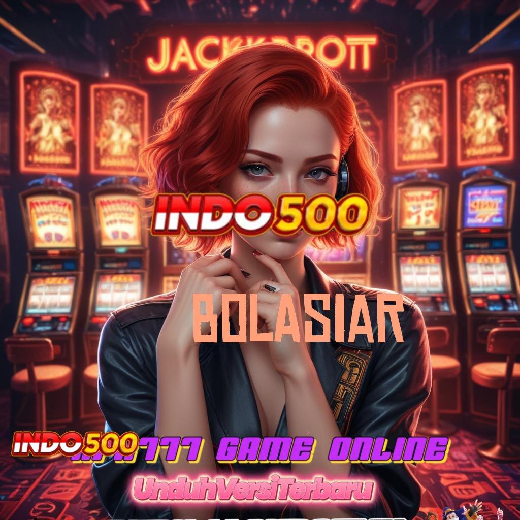 BOLASIAR ↦ mesin slot baru gak ada lawan sama sekali!