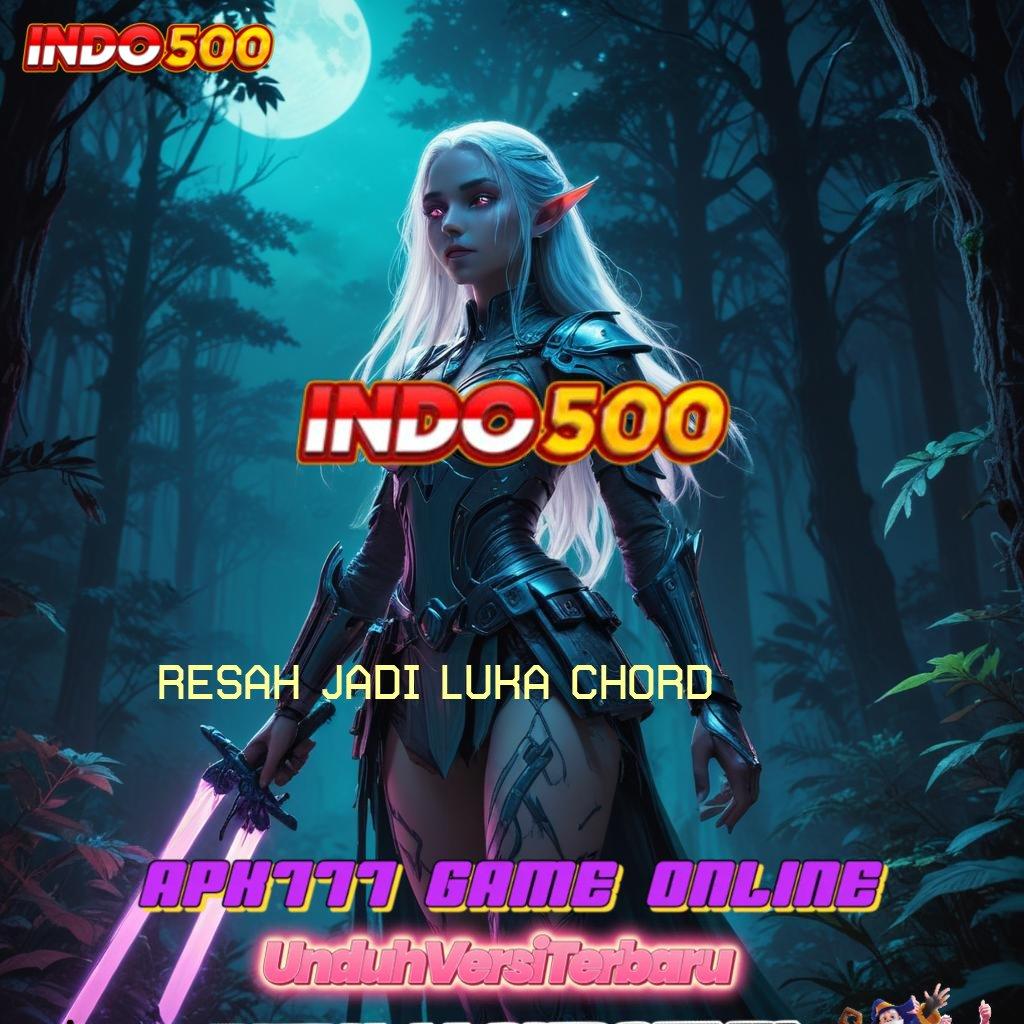 RESAH JADI LUKA CHORD ⋗ Fasilitas Scatter Baru untuk Pemain Progresif