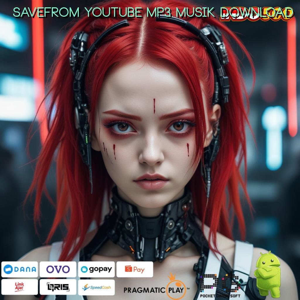 SAVEFROM YOUTUBE MP3 MUSIK DOWNLOAD Dp 10rb Dapatkan Apk Slot Maxwin Versi Terbaru