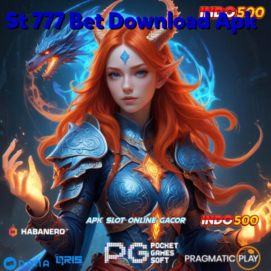 St 777 Bet Download Apk