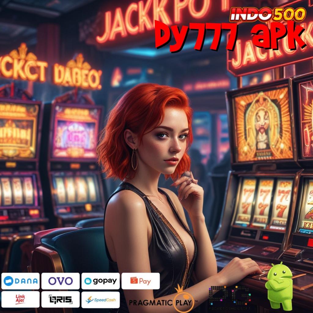 DY777 APK Aplikasi Jackpot Tanpa Kekalahan