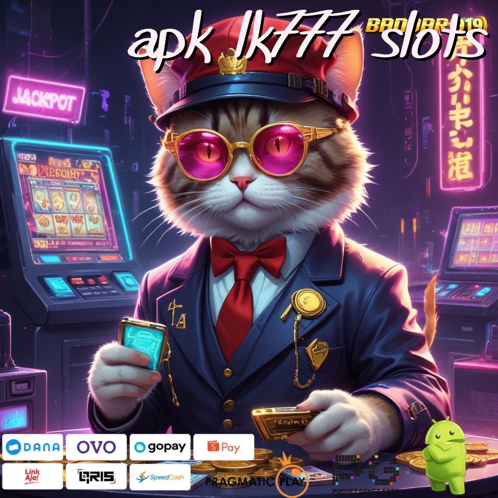 APK LK777 SLOTS : Trik Terbaru Jalur Untung Maksimal 12 Zodiacs