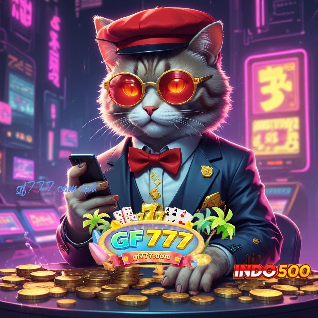 GF777 COM APK Bonus Penopang Arena Game Nonstop