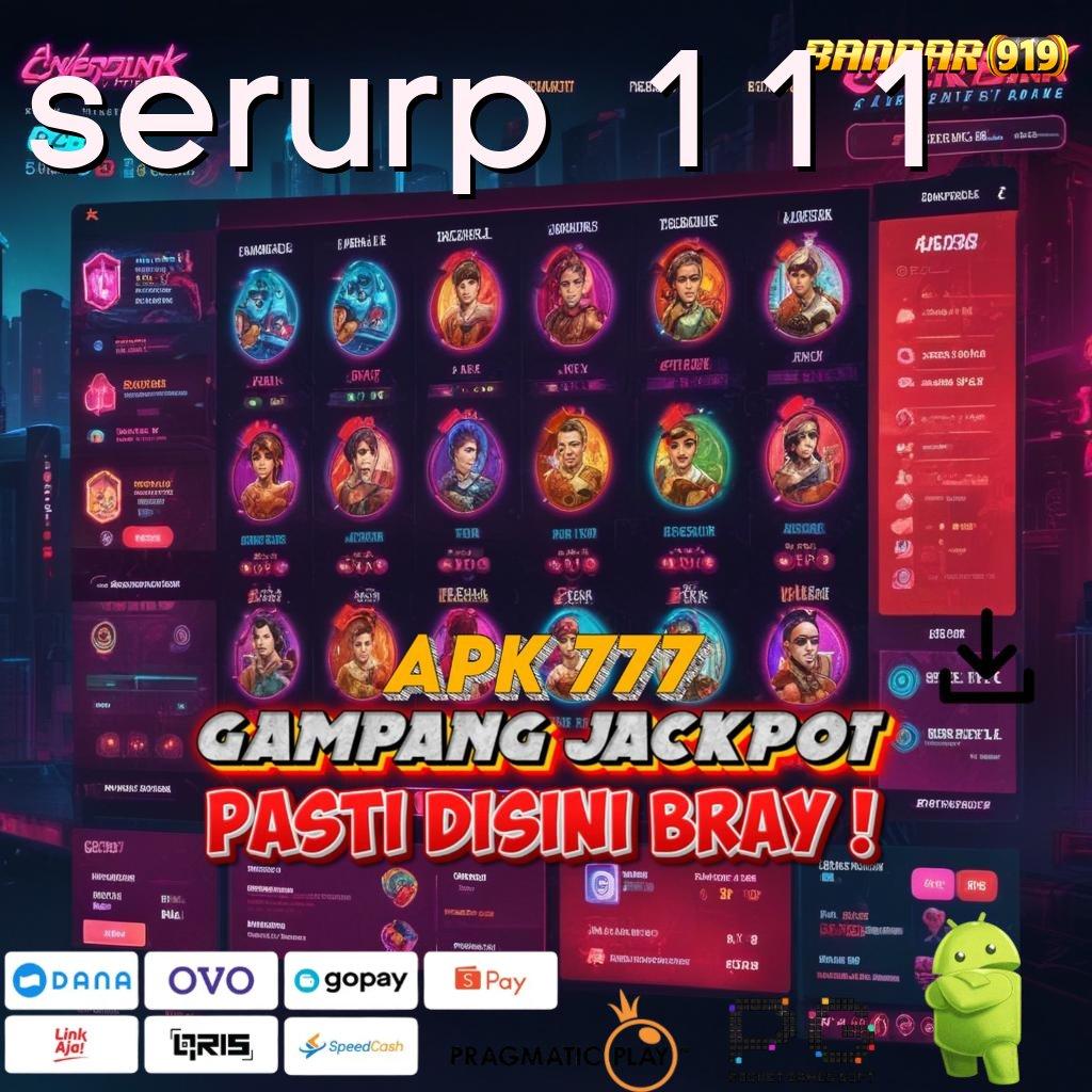 SERURP 111 | gerbang slot digital dengan event kilat