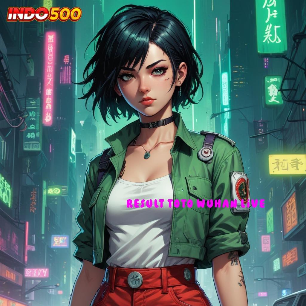 RESULT TOTO WUHAN LIVE ➜ Depo Ovo 15 Ribu APK Slot Uang Asli untuk Para Profesional