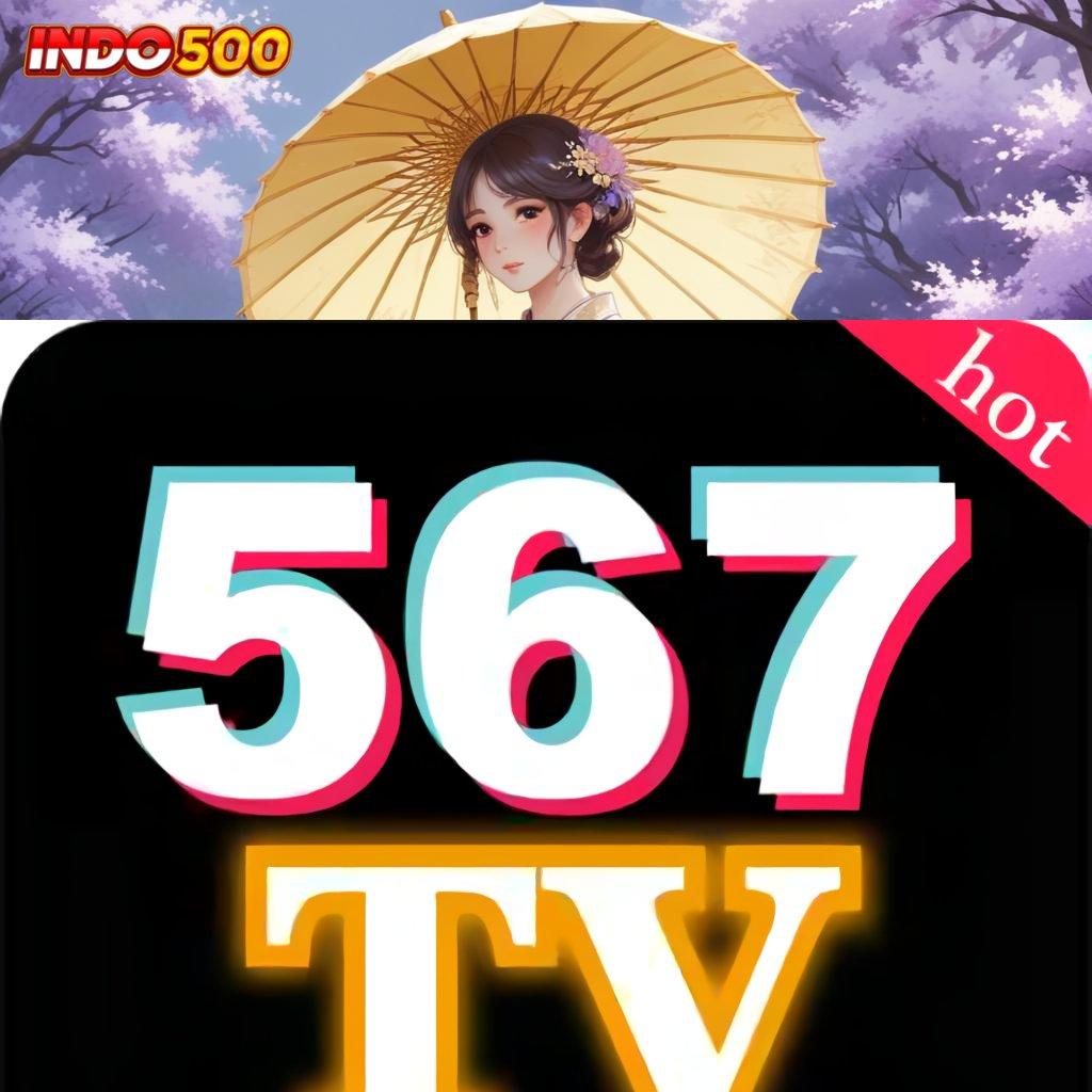 567TV COM APK 🥇 Kode Rahasia Untung Slot Gacor