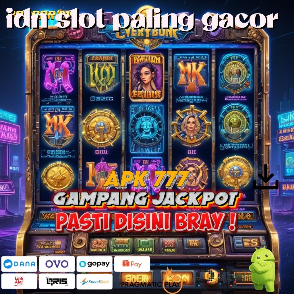 IDN SLOT PALING GACOR @ akun baru unggulan