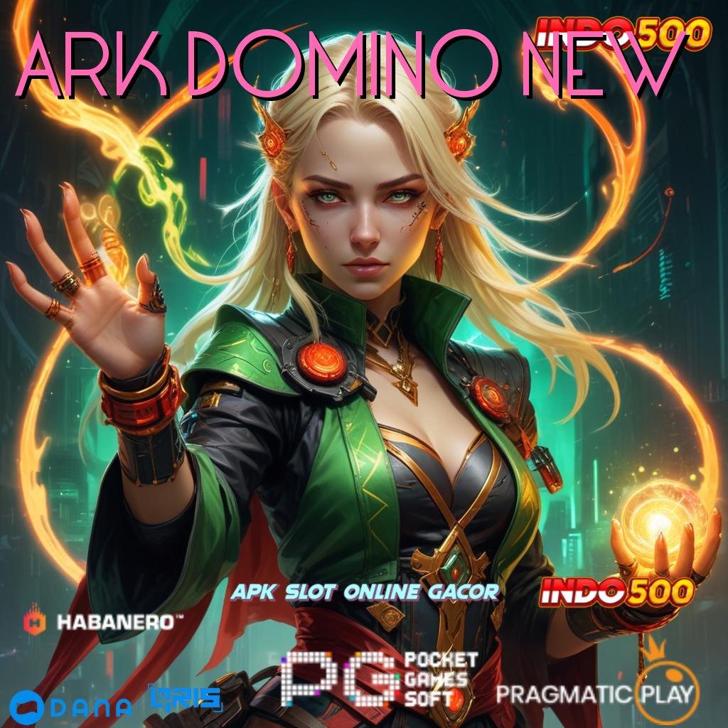 ARK DOMINO NEW : Spin Receh Langsung Tembus Scatter