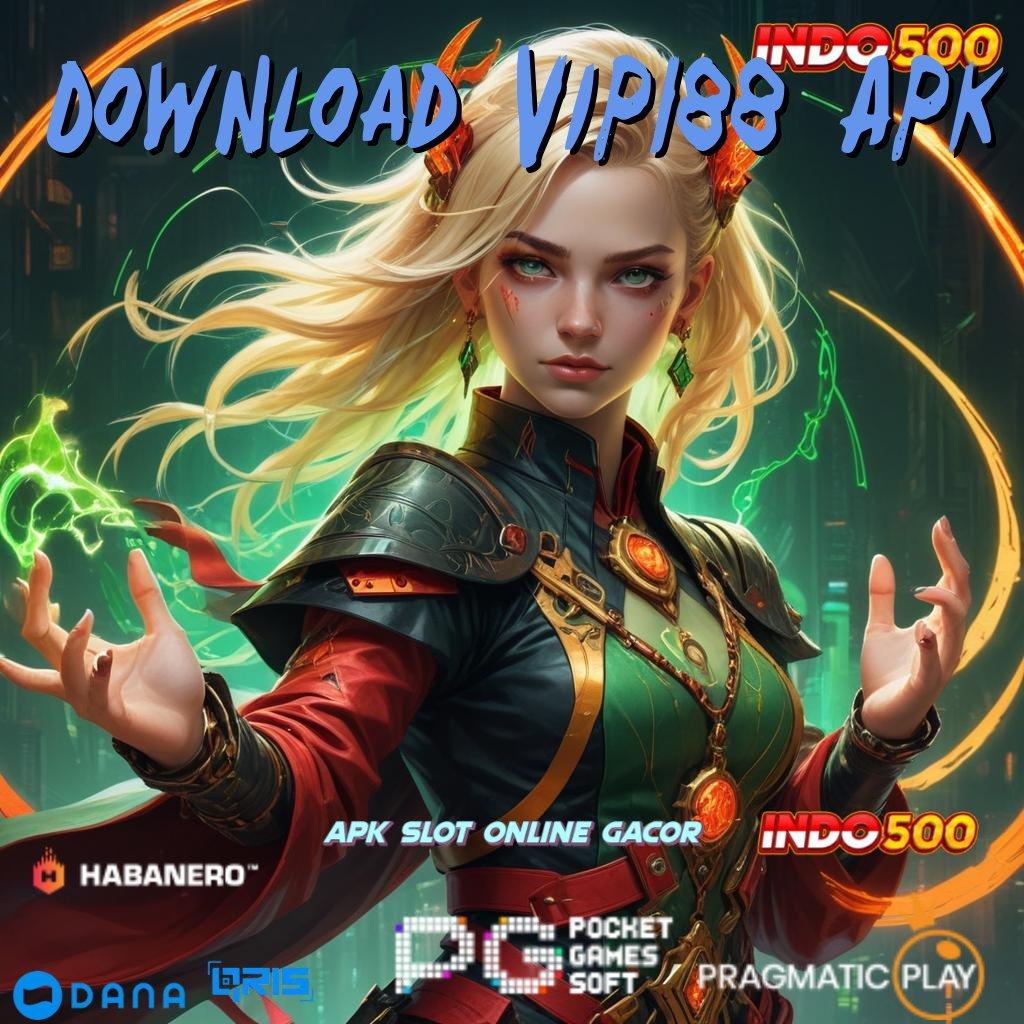 Download Vip188 Apk