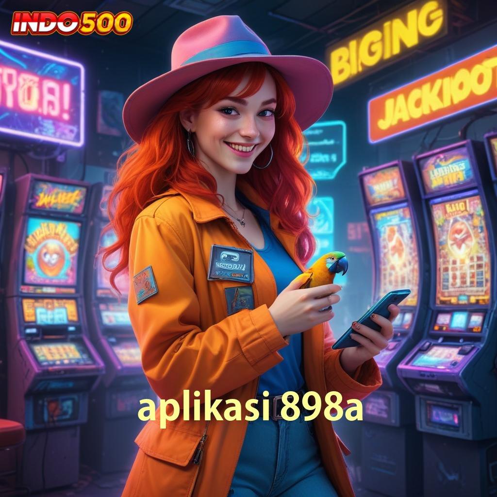 APLIKASI 898A tekun kreatif juara slot selalu di depan