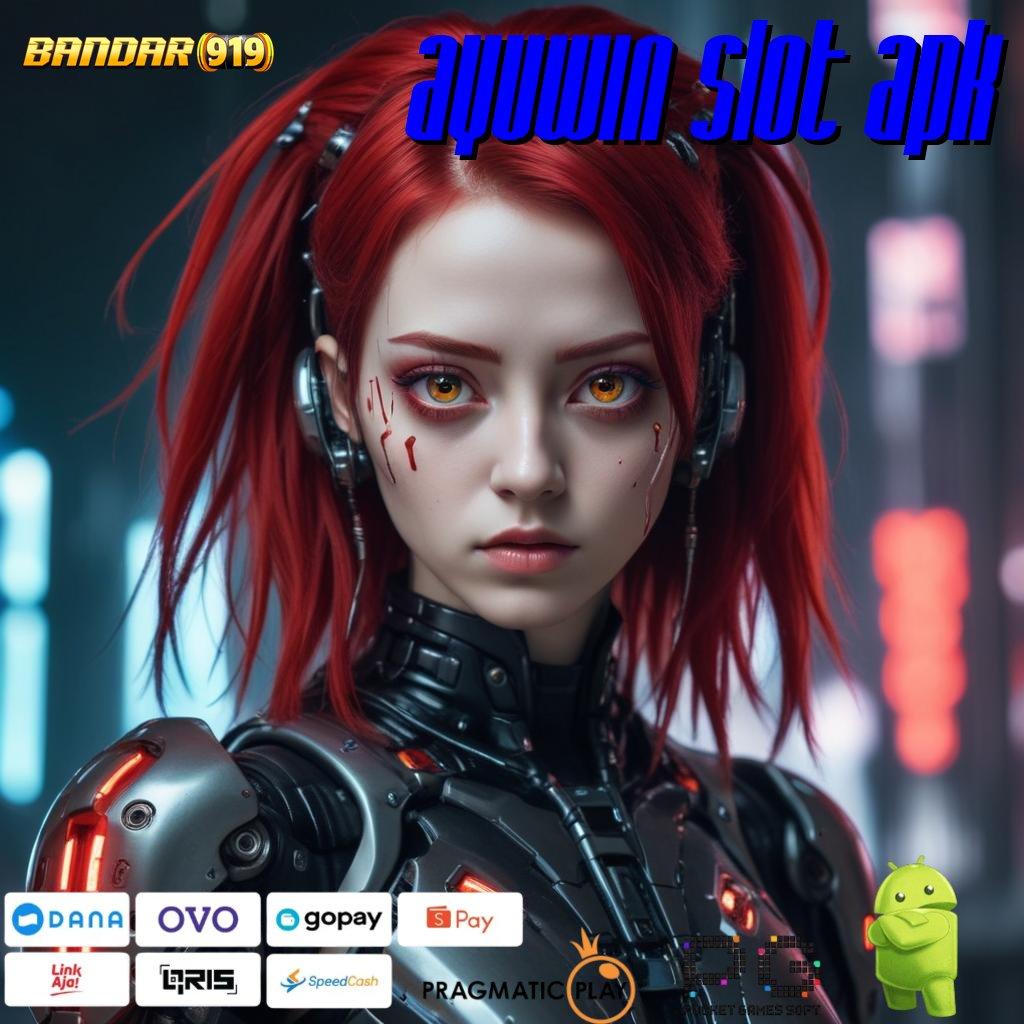 AYUWIN SLOT APK , Tenangkanlah Dp Pulsa 10k Cepat