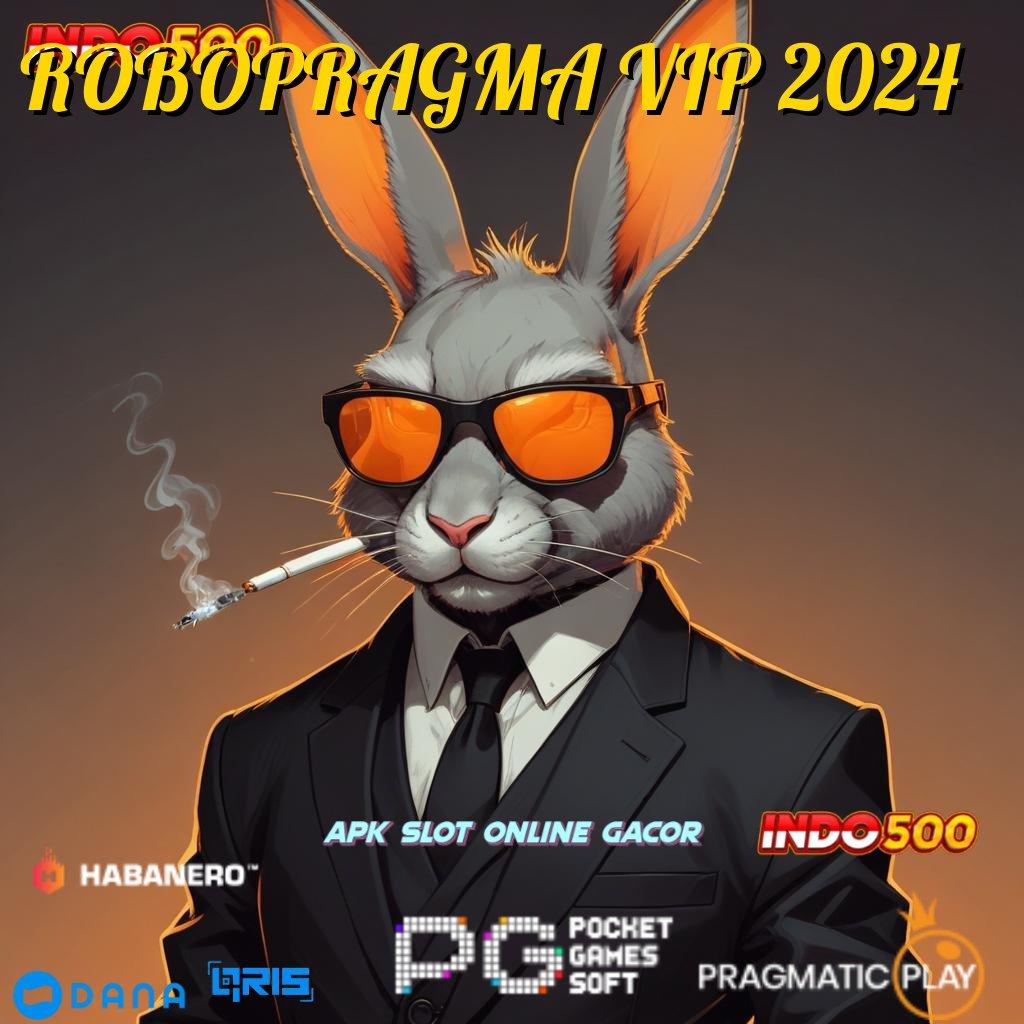 ROBOPRAGMA VIP 2024 ≫ perangkat aman cheat apk langsung kaya