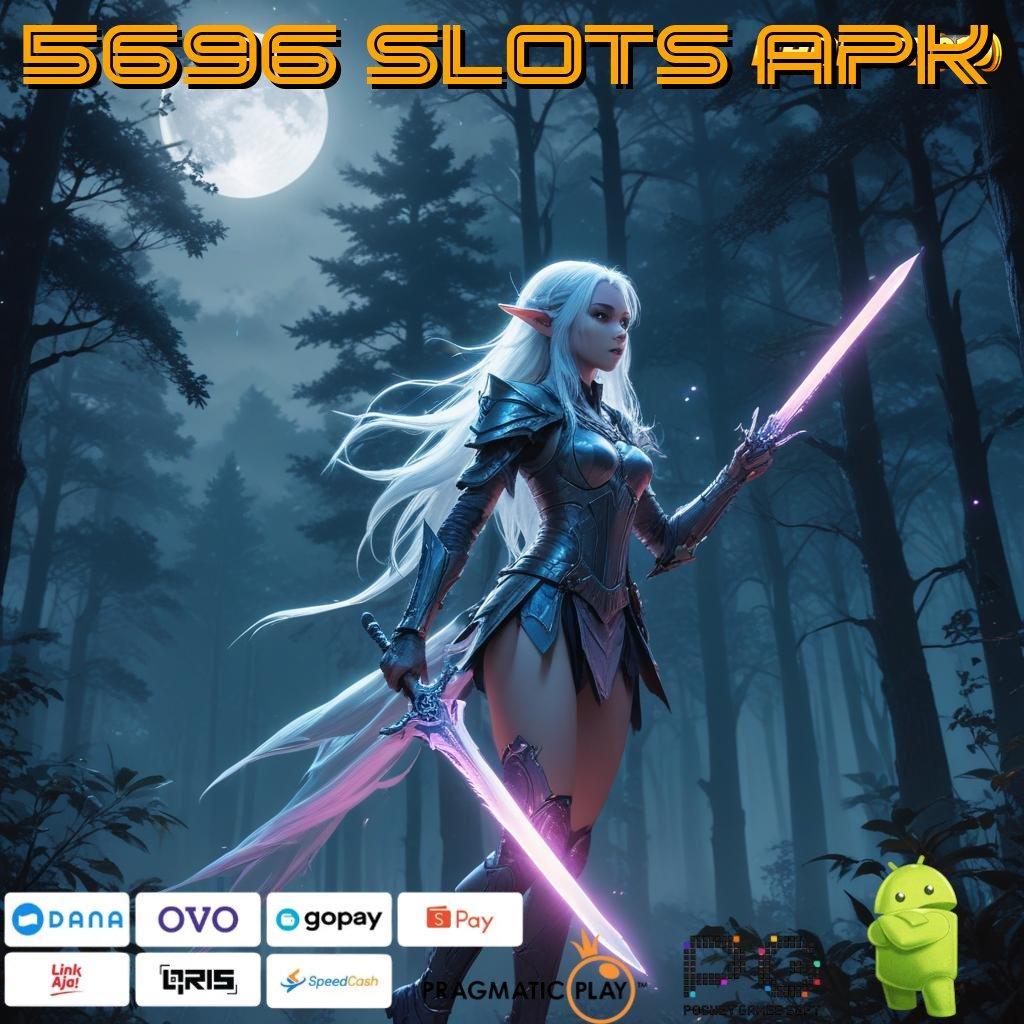 5696 SLOTS APK : Putar Roda Kejutan Langsung Menang