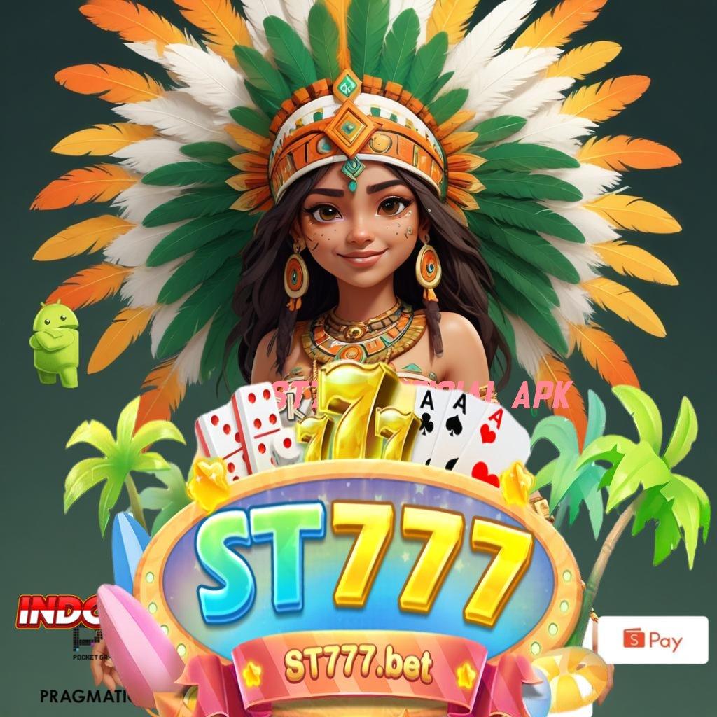 ST777 OFFICIAL APK ➳ Di Sini Menang Slot Game Gratis Tanpa Isi Ulang Apk