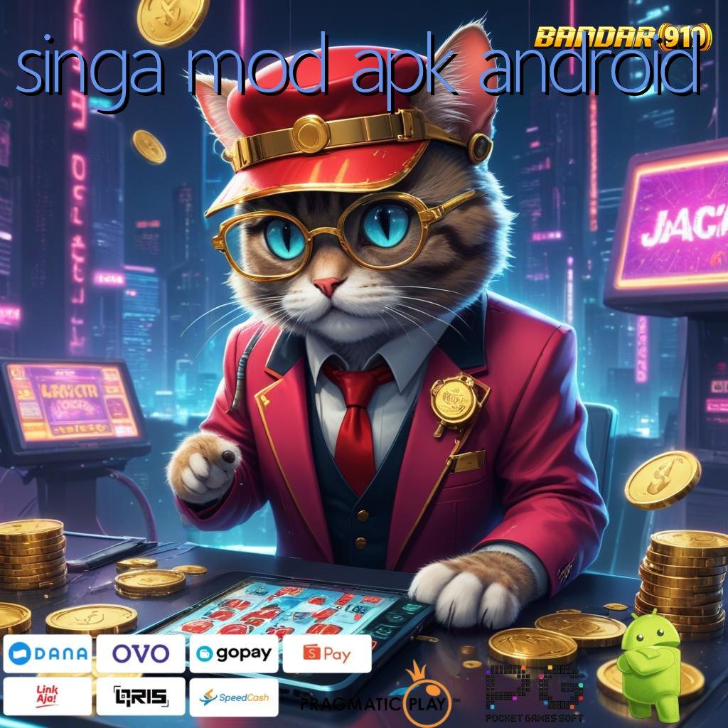 SINGA MOD APK ANDROID : kejutan spin favorit semua gacor mulus