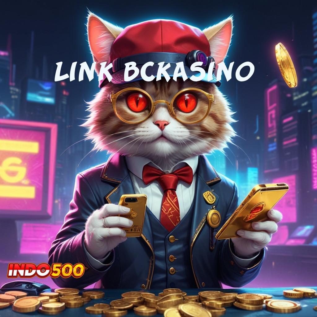 LINK BCKASINO ⋗ Depo Instan Semua E-Wallet Cuan Pasti Aman