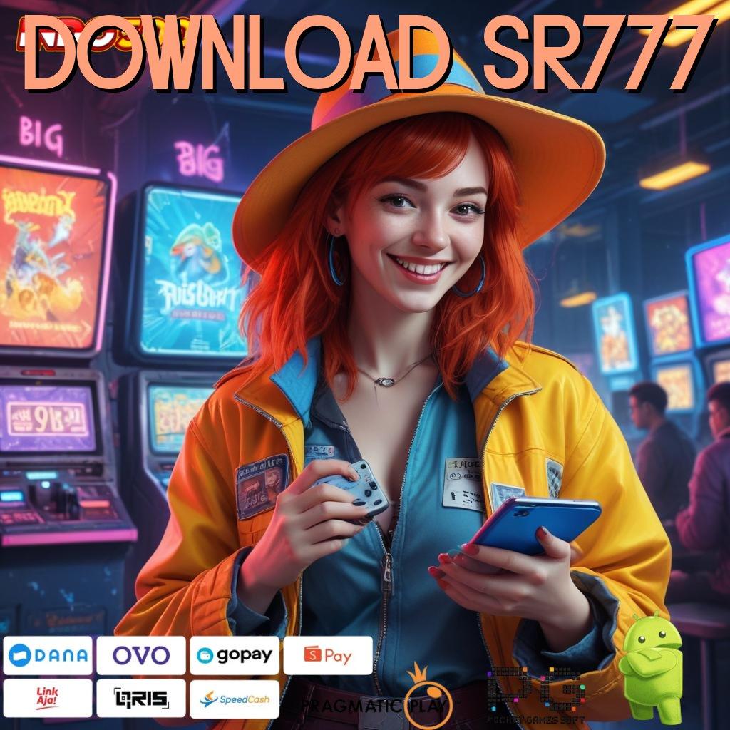 DOWNLOAD SR777 Langsung Kaya Dengan Aplikasi