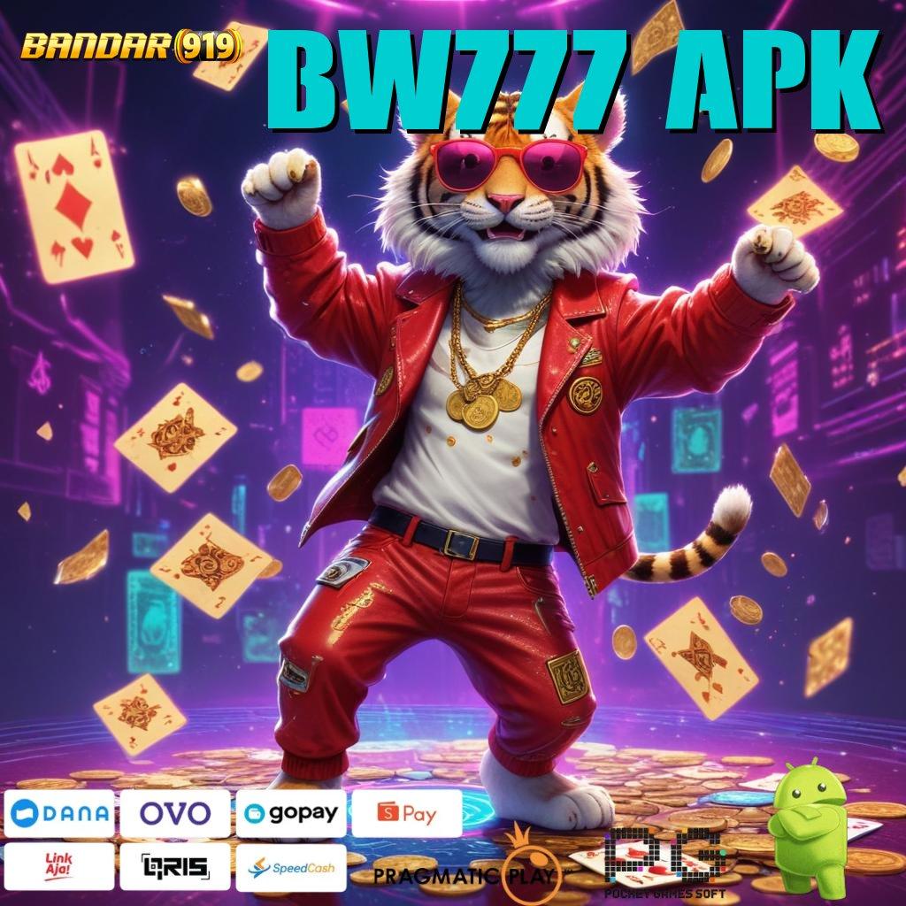 BW777 APK | Segera Spin Auto Dengan Teknologi Baru Hari Ini