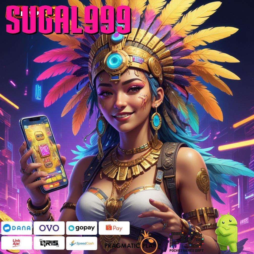 SUGAL999 Pembaruan APK Event Bonus Gratis Struktur Operasional