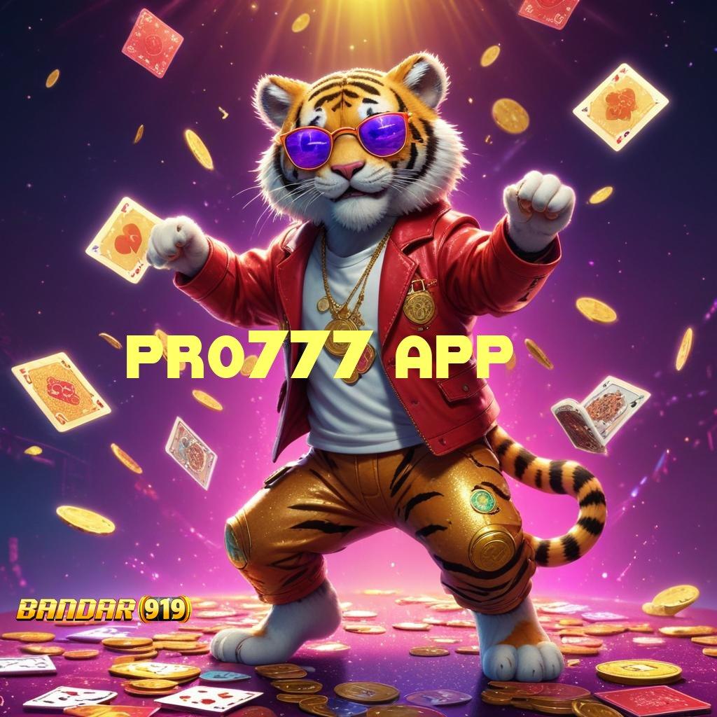 PRO777 APP 👉 calon usahawan sukses