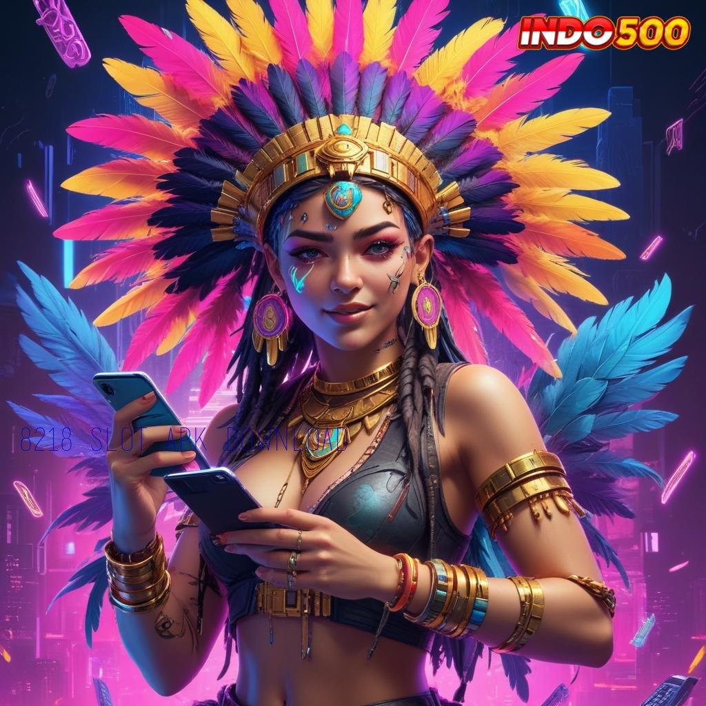 8218 SLOT APK DOWNLOAD Kecepatan Kaitkan Konektivitas Teknologi Ruang Komunitas