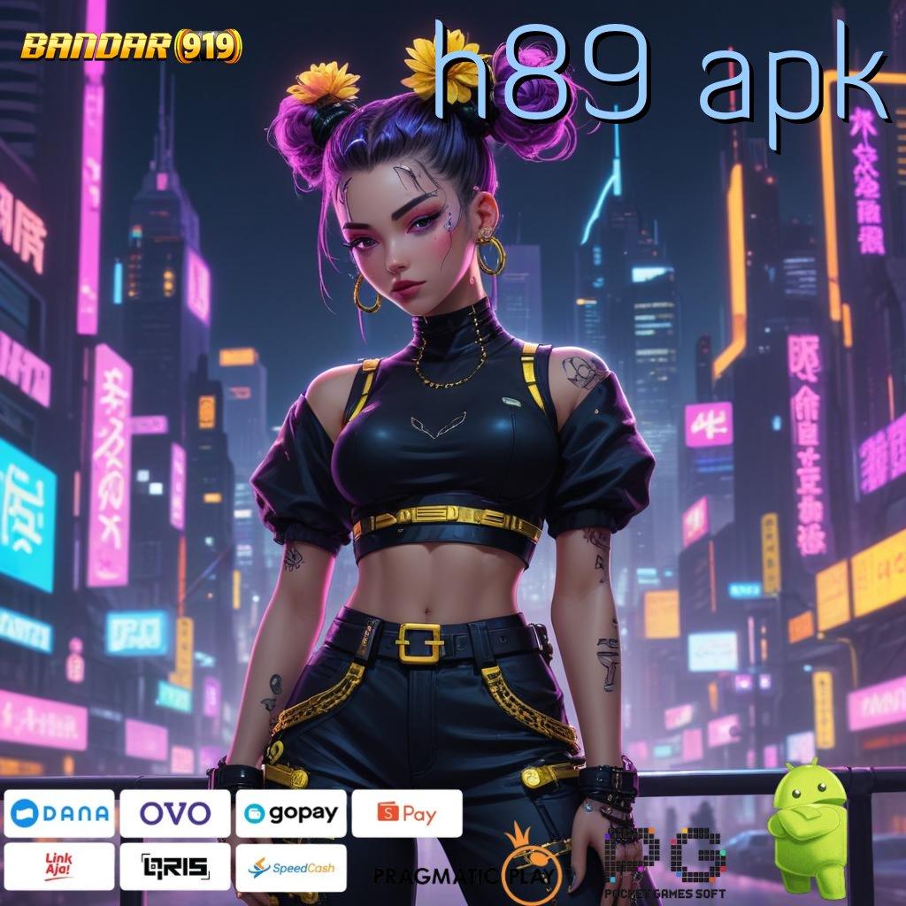 H89 APK # WD Tanpa Hambatan Slot Maxwin Apk Terbaru Download Gratis Android