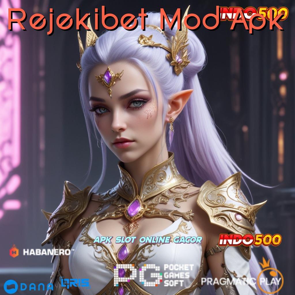 Rejekibet Mod Apk