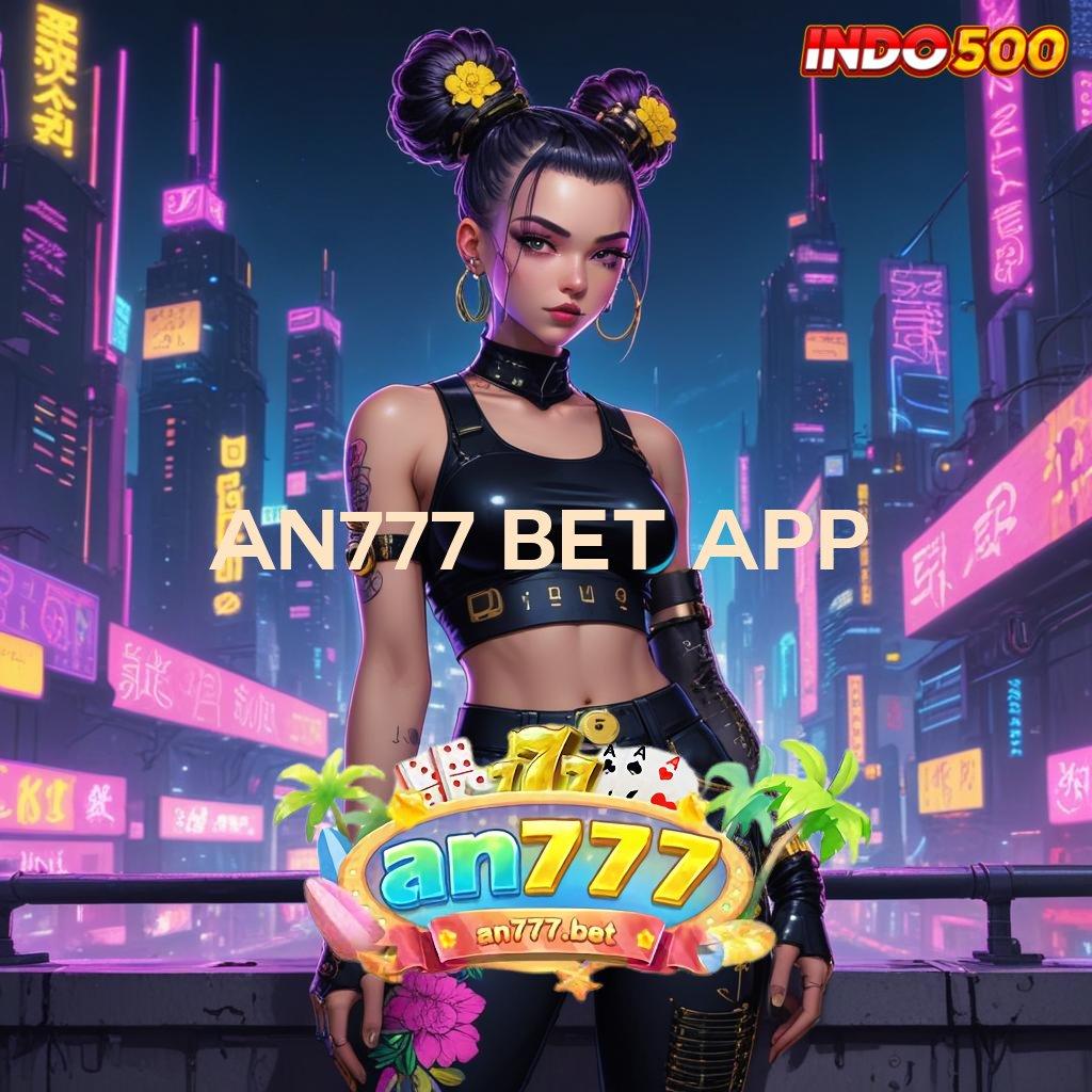 AN777 BET APP Game Olympus Gacor Nikmatin Jalan Cepatnya