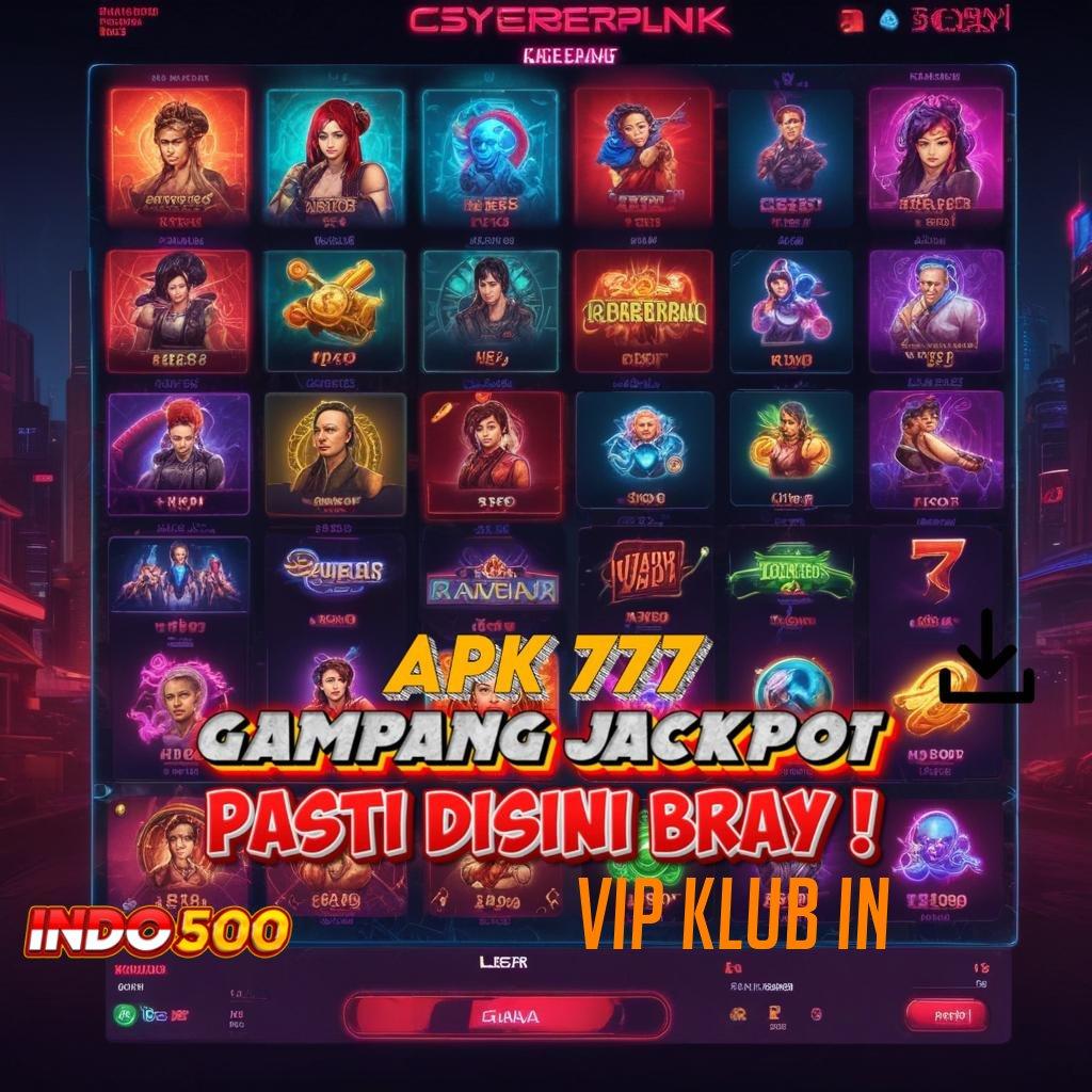 VIP KLUB IN RTP Tertinggi Android dan iOS Kontainer