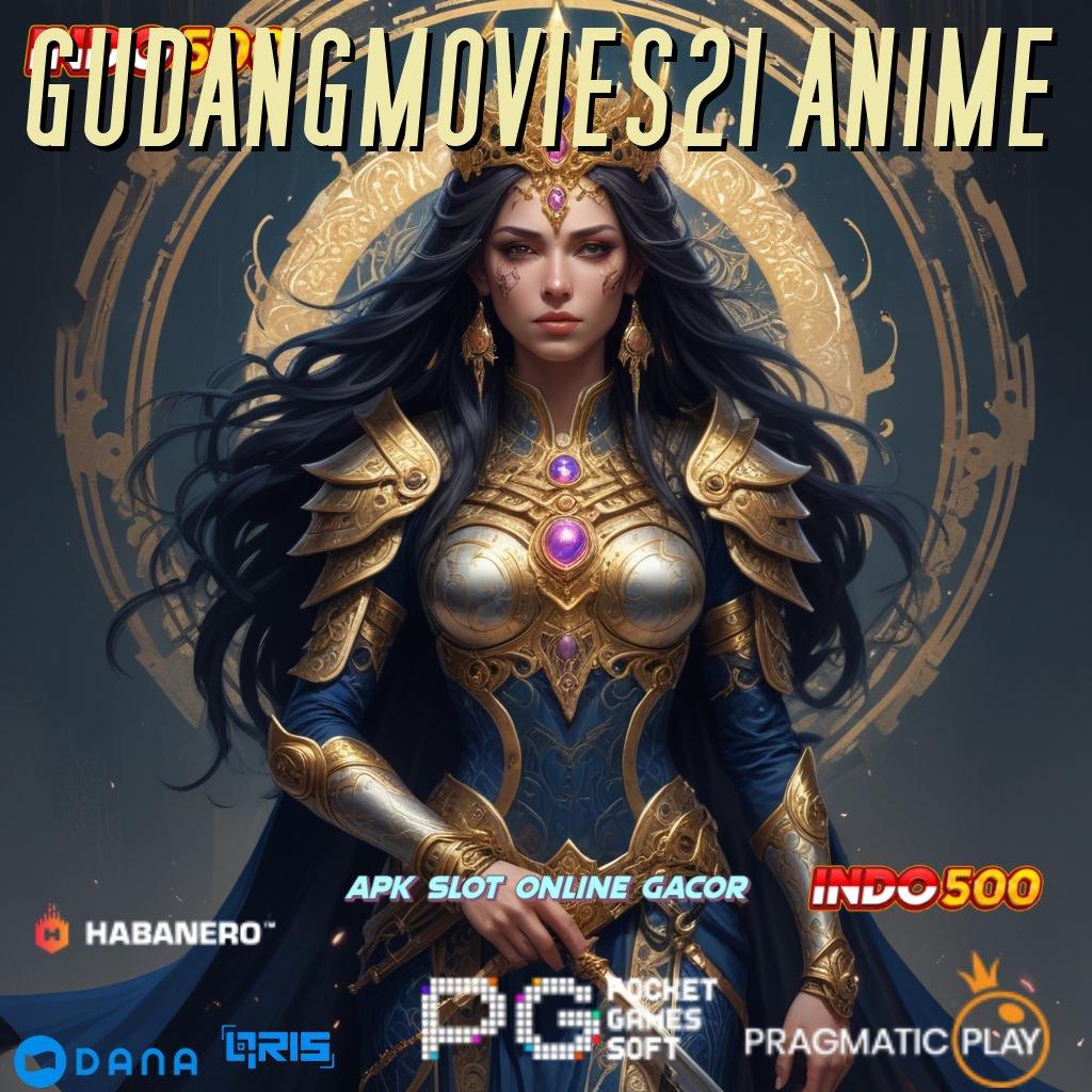 GUDANGMOVIES21 ANIME ⚡ pesen sekarang keberuntungan langsung di tangan