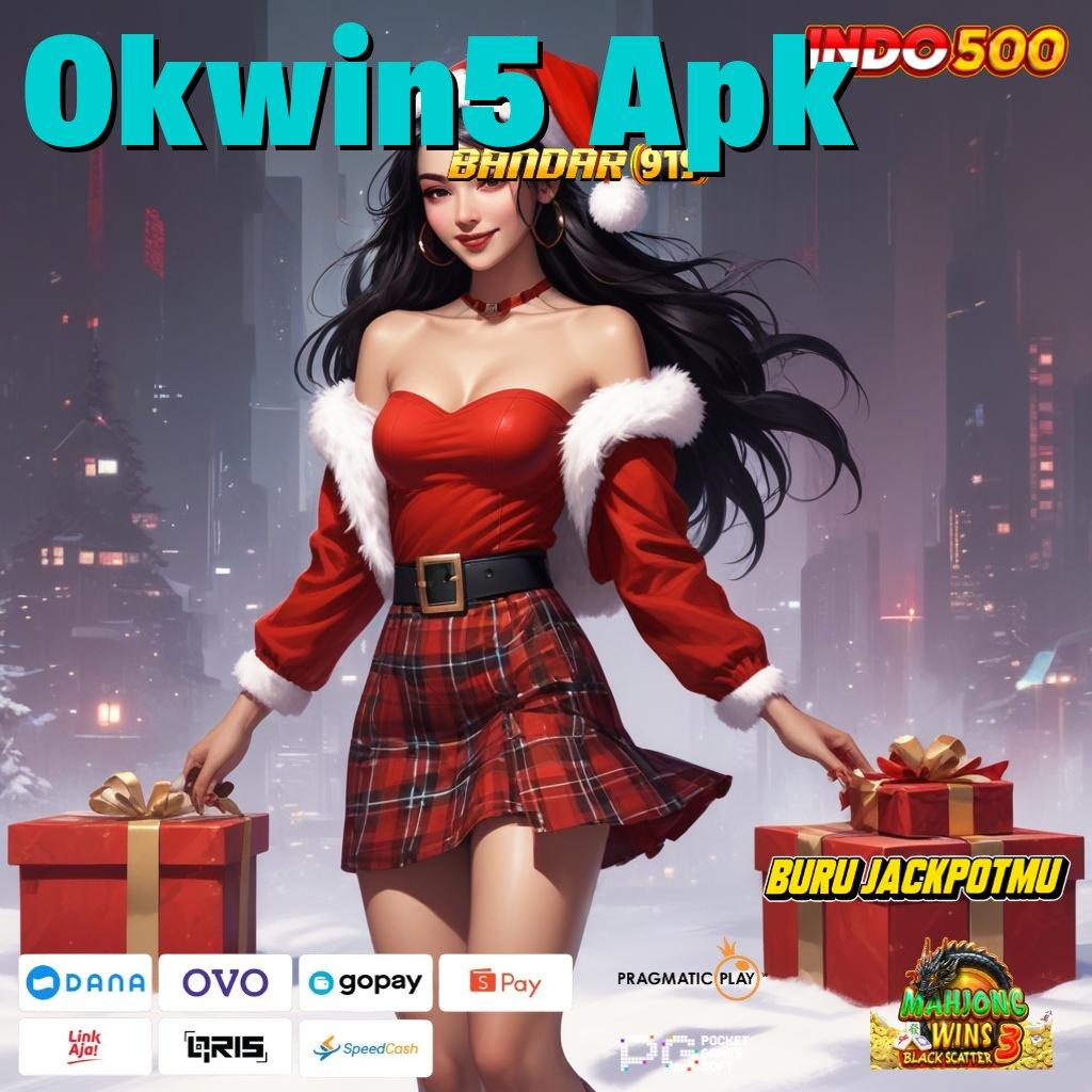 Okwin5 Apk