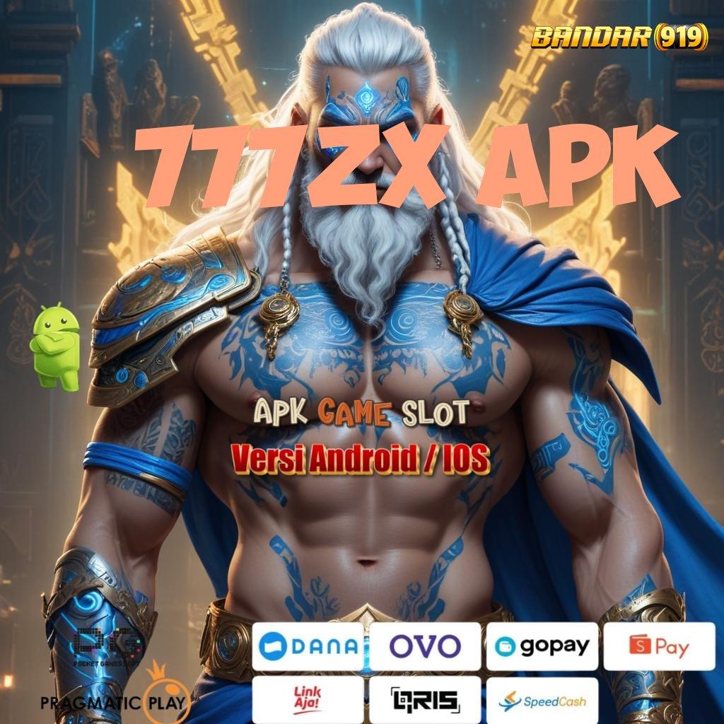 777ZX APK ✨ Password Pembuka Hadiah Setoran Nominal Rendah