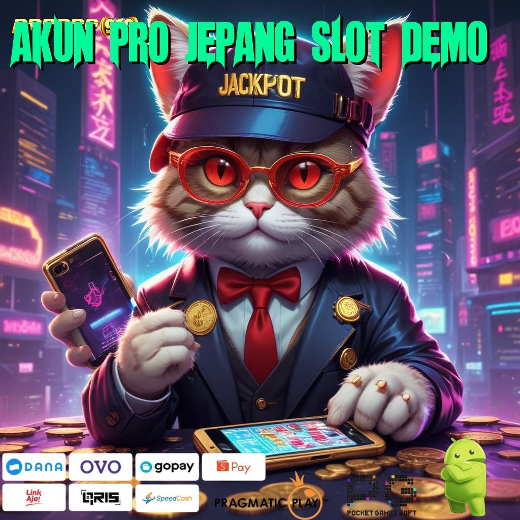 AKUN PRO JEPANG SLOT DEMO @ tautan cepat