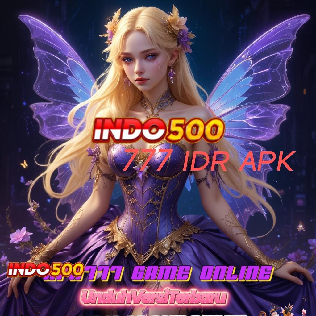 777 IDR APK > akun baru tanpa ribet