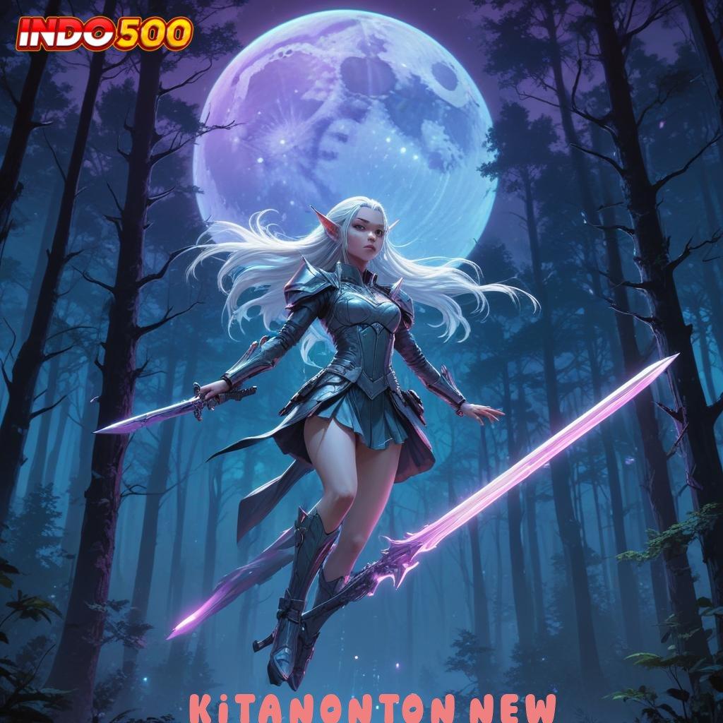 KITANONTON NEW 🐉 Keluaran Paling Fresh Aplikasi Slot Dengan Uang Nyata yang Aman