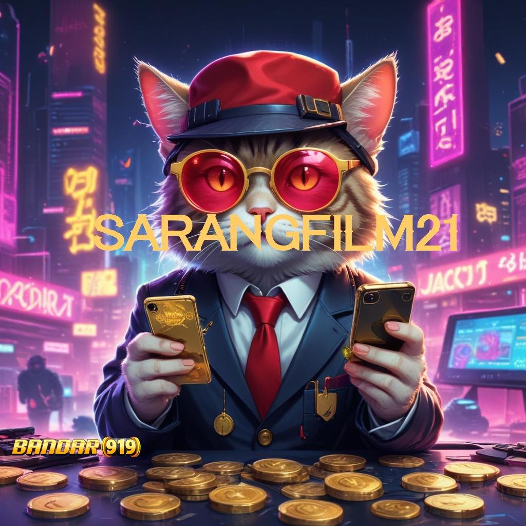 SARANGFILM21 💫 keberuntungan baru dari slot gacor dengan fitur terbaik