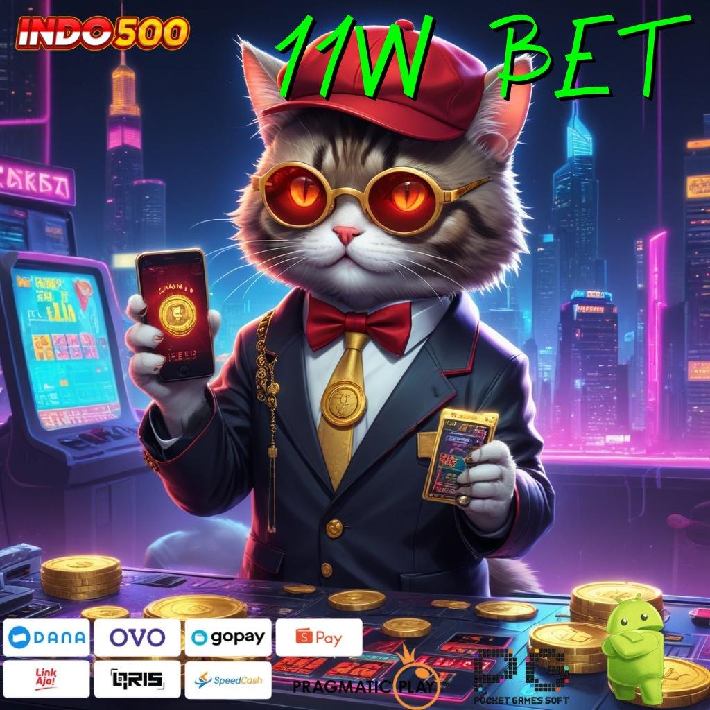 11W BET | Update Fitur Spin Lebih Cepat Tanpa Hambatan