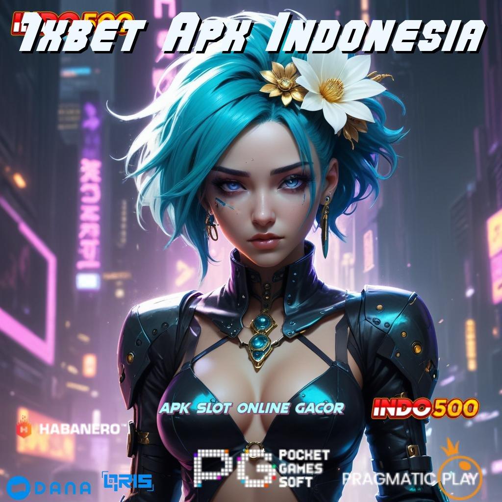 1xbet Apk Indonesia