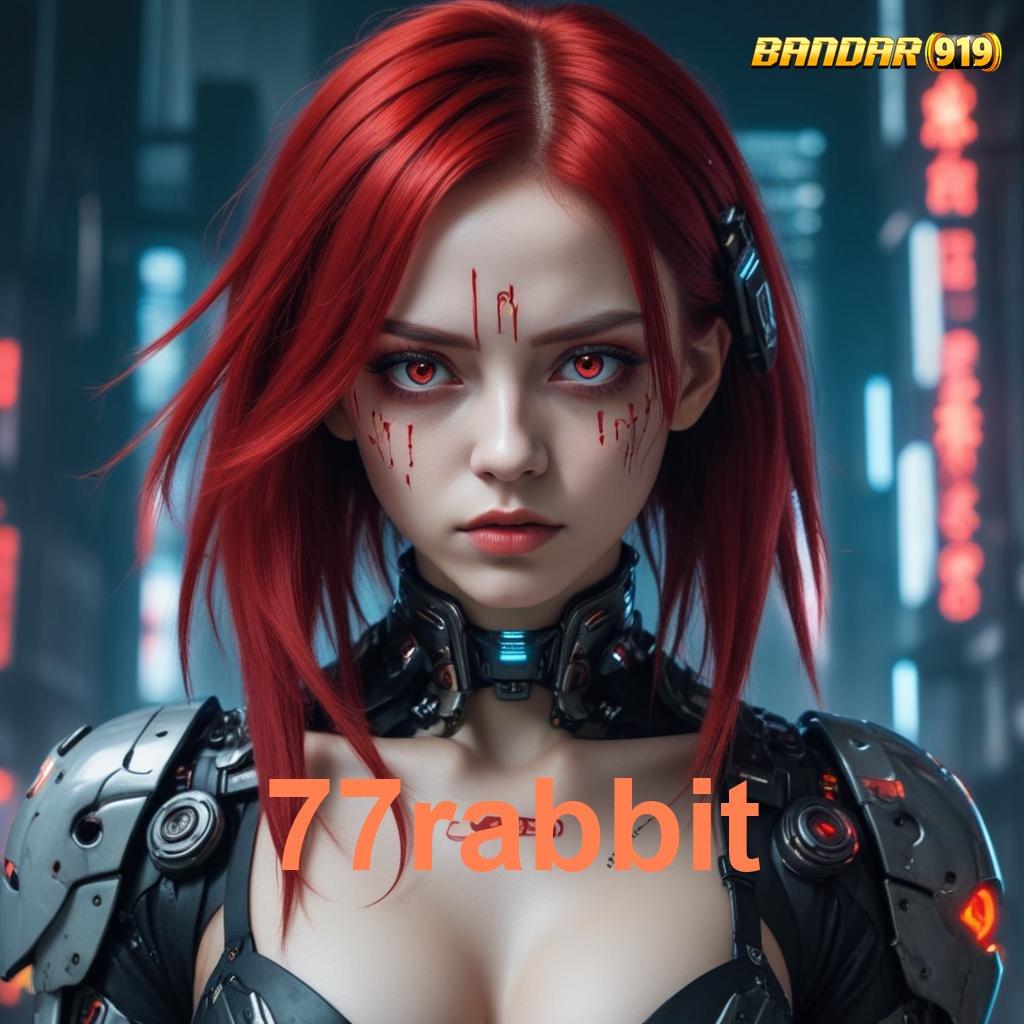 77RABBIT 💥 Super Versi Apk Deposit Kekecewaan Slot