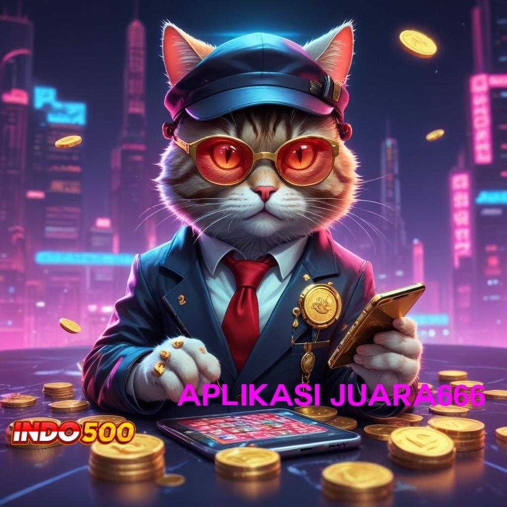 APLIKASI JUARA666 🔎 Keunggulan Teknologi Baru Untuk Spin Maksimal