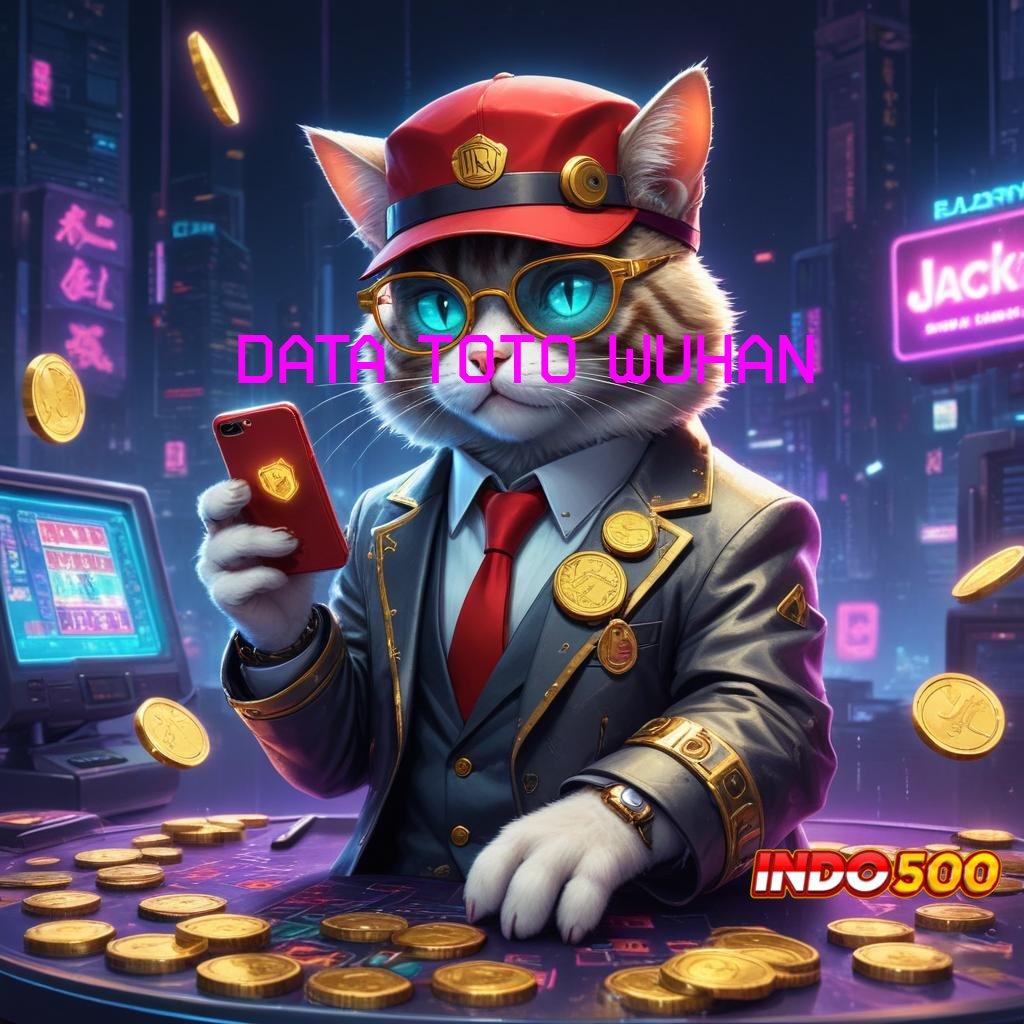 DATA TOTO WUHAN Dp Dana 20k Profit Tanpa Gangguan