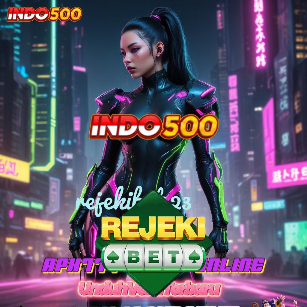 REJEKIBET 23 ✧ Aplikasi Slot Gacor Dengan Rasio Top Hari Ini